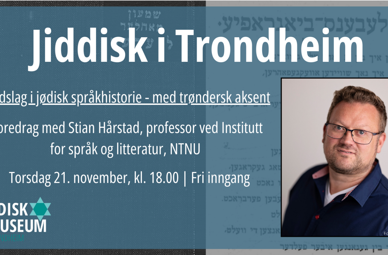 Jiddisk i Trondheim. Foredrag med professor Stian Hårstad